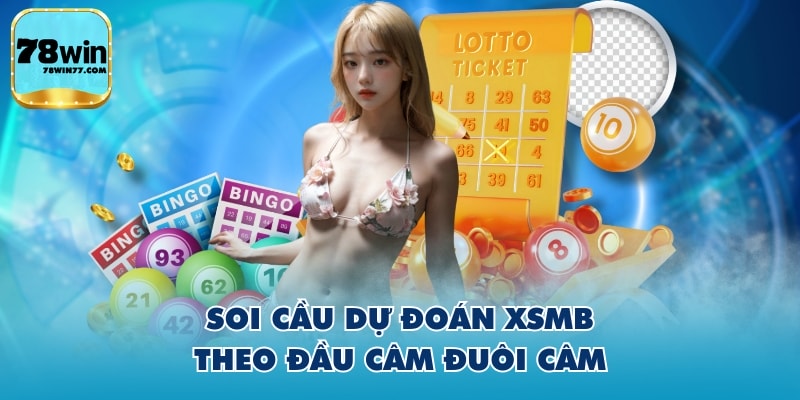 Soi cầu dự đoán XSMB theo đầu câm đuôi câm